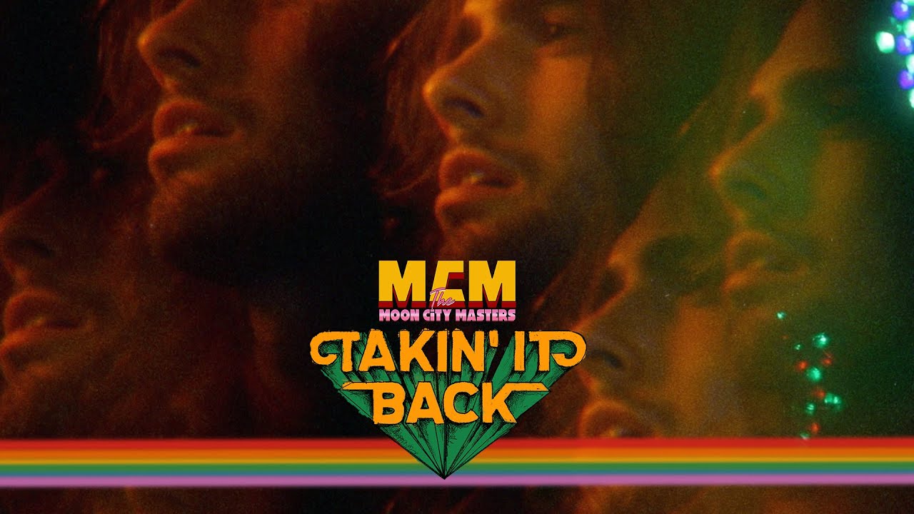The Moon City Masters - Takin&#039; It Back (Official Video)